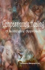 Compassionate Healing by Joseph Bennette