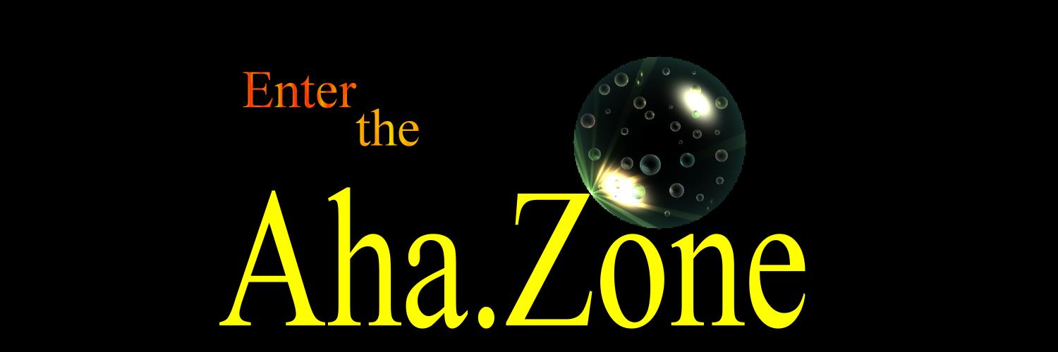 The AHA Zone